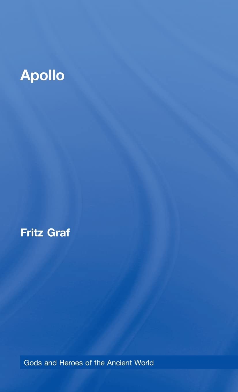 Apollo (Gods and Heroes of the Ancient World)