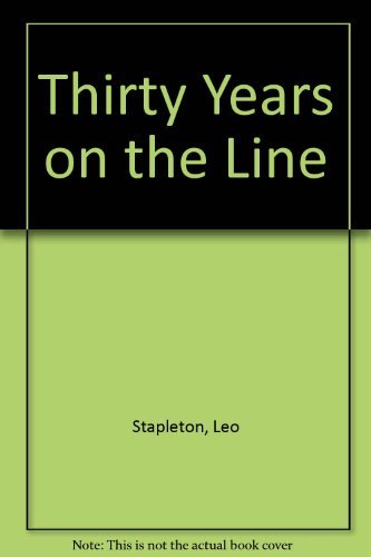 Thirty Years on the Line