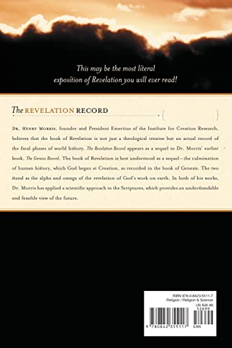 The Revelation Record: A Scientific and Devotional Commentary on the Prophetic Book of the End of Times