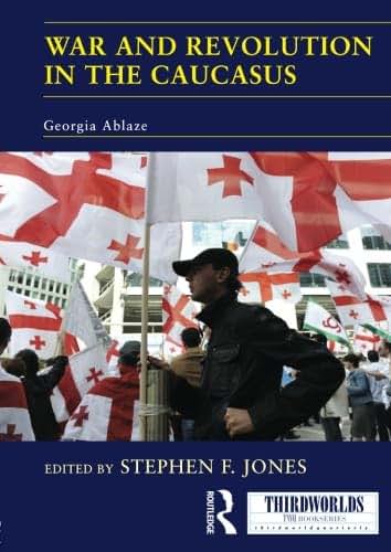 War and Revolution in the Caucasus (ThirdWorlds)