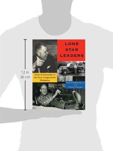 Lone Star Leaders: Power and Personality in the Texas Congressional Delegation