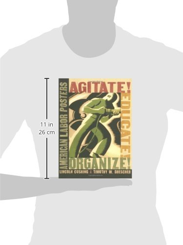 Agitate! Educate! Organize!: American Labor Posters