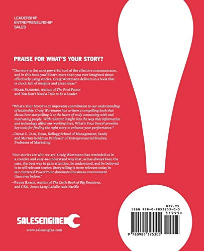 What's Your Story?: Using Stories to Ignite Performance and Be More Successful — back cover