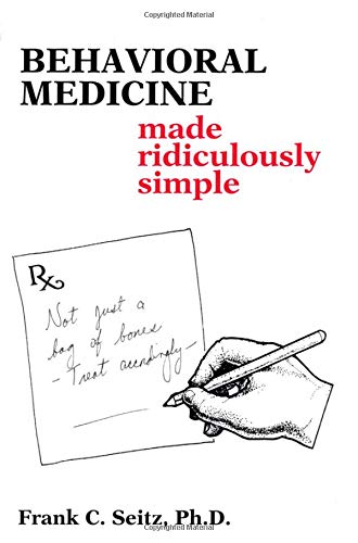 Behavioral Medicine Made Ridiculously Simple (Medmaster Series) (Medmaster Ridiculously Simple Series)