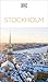 DK Stockholm: Must-See Sights. Culture & History. Detailed Maps & Tours. Covers Gamla Stan, Djurgården, Södermalm (Travel Guide)