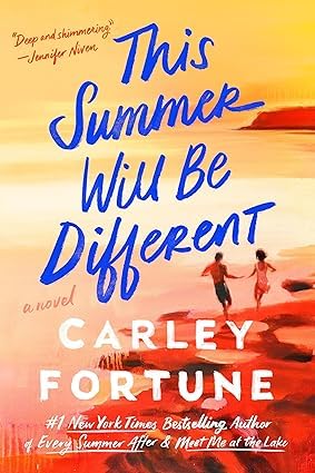 Carley Fortune 3 Books Collection Set (This Summer Will Be Different, Every Summer After & Meet Me at the Lake)