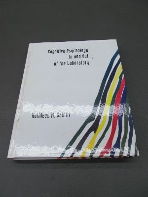 Cognitive Psychology In and Out of the Laboratory