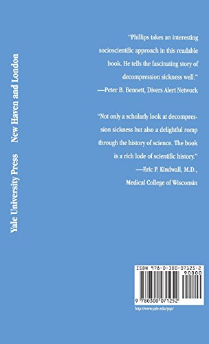 The Bends: Compressed Air in the History of Science, Diving, and Engineering (Architectural History and Criticism)