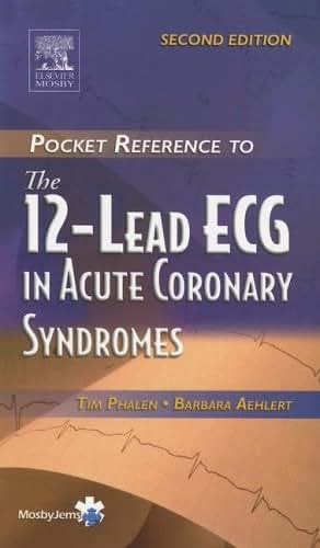 Pocket Reference to The 12-Lead ECG in Acute Coronary Syndromes