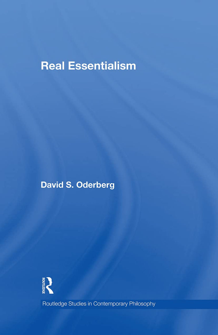 Real Essentialism (Routledge Studies in Contemporary Philosophy)