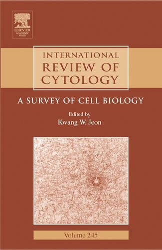 International Review of Cytology: A Survey of Cell Biology (Volume 245) (International Review of Cell and Molecular Biology, Volume 245)