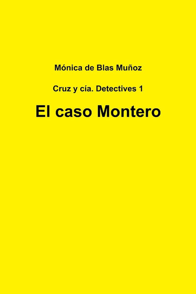 El caso Montero (Spanish Edition)