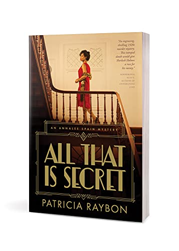 All That Is Secret (An Annalee Spain Mystery)
