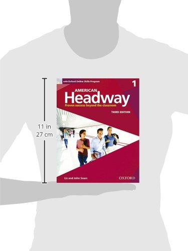 American Headway Third Edition: Level 1 Student Book: With Oxford Online Skills Practice Pack (American Headway, Level 1)