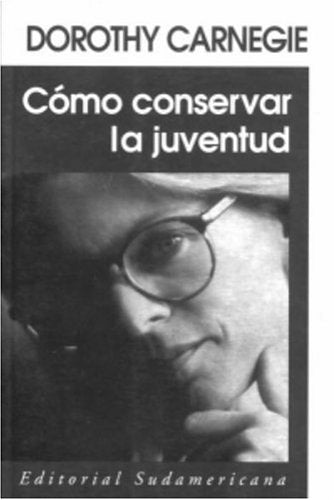 Como conservar la juventud (Spanish Edition)