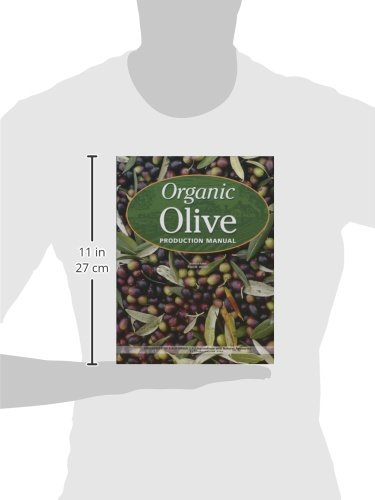 Organic Olive Production Manual by Vossen, Paul