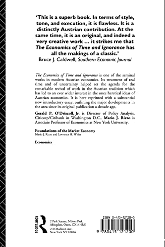 The Economics of Time and Ignorance: With a New Introduction (Routledge Foundations of the Market Economy)