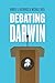 Debating Darwin