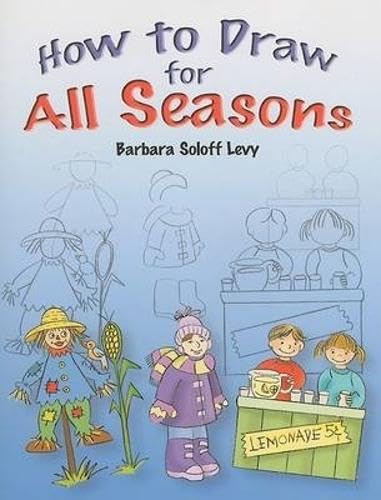How to Draw for All Seasons: Step-by-Step Drawings! (Dover How to Draw)