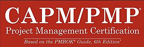 CAPM/PMP Project Management Certification All-In-One Exam Guide, Fourth Edition