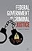 Federal Government and Criminal Justice