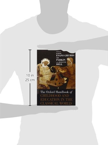 The Oxford Handbook of Childhood and Education in the Classical World (Oxford Handbooks)