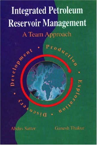 Integrated Petroleum Reservoir Management: A Team Approach
