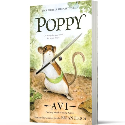 Poppy: The Classic Brave Mouse Story About Courage, Survival, and Standing Up to Danger