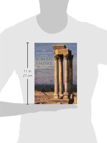 The Architecture of the Roman Empire: An Urban Appraisal (Yale Publications in the History of Art)