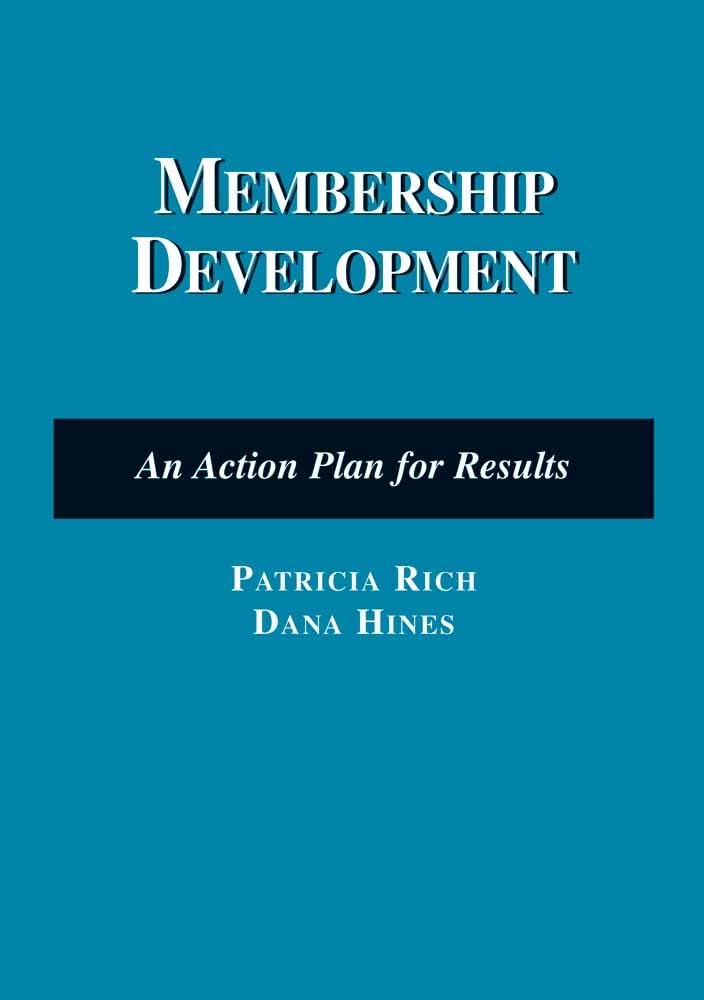Membership Development: An Action Plan for Results: An Action Plan for Results (Nonprofit Management)