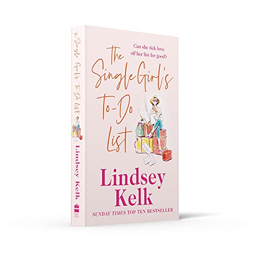 The Single Girls To-Do List: A feel good and hilarious romantic comedy from the Sunday Times bestseller
