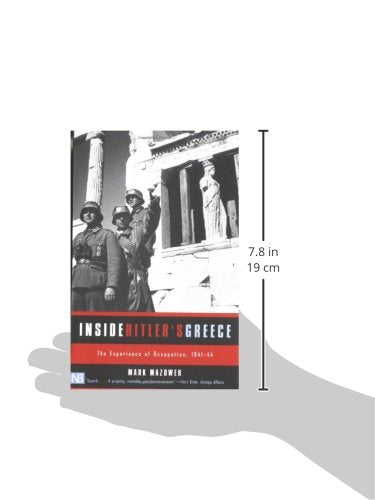 Inside Hitler's Greece: The Experience of Occupation, 1941-44