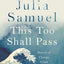 THIS TOO SHALL PASS: STORIES OF CHANGE, CRISIS AND HOPEFUL