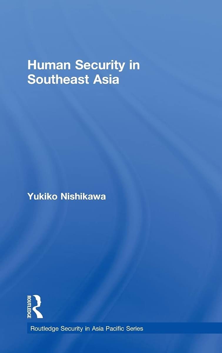 Human Security in Southeast Asia (Routledge Security in Asia Pacific Series)
