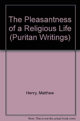 The Pleasantness of a Religious Life