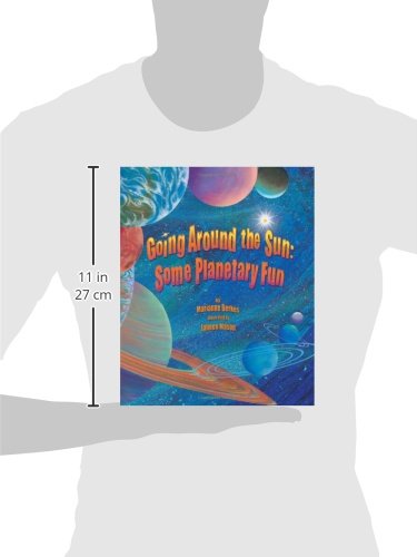 Going Around the Sun: An Engaging Astronomy Book for Kids with a Fun, Musical Twist (Includes Facts About the Solar System and Our Universe)