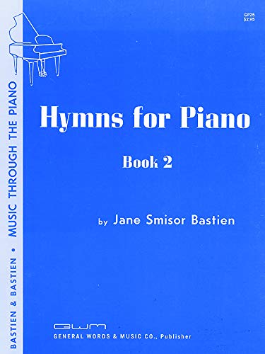 GP25 - Hymns for Piano - Book 2 (Music Through the Piano)