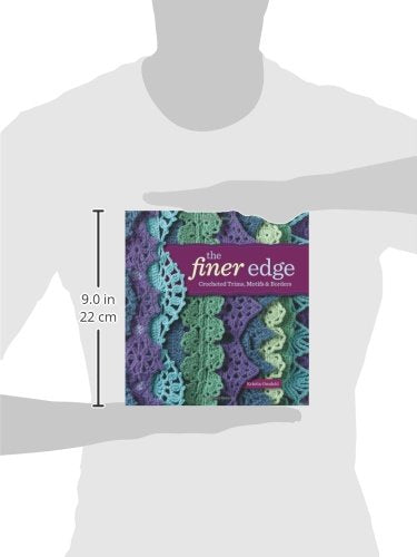 The Finer Edge: Crocheted Trims, Motifs & Borders
