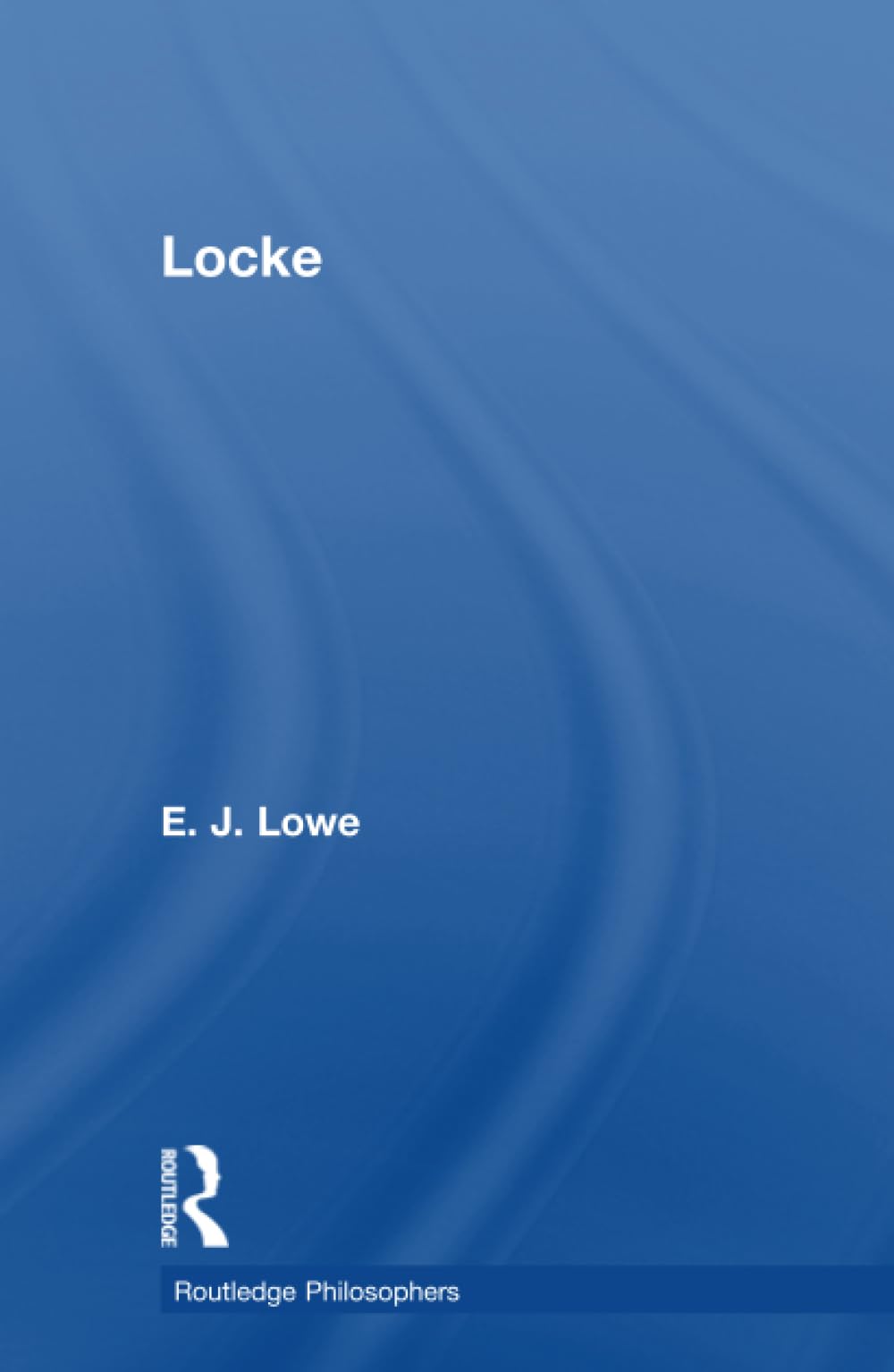 Locke (The Routledge Philosophers)