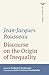 Discourse on the Origin of Inequality (The Norton Library)