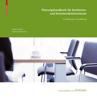 Planungshandbuch fr Konferenz- und Kommunikationsrume: Conference. Excellence (German Edition)