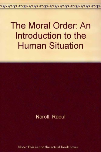 The Moral Order: An Introduction to the Human Situation