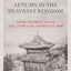 Autumn in the Heavenly Kingdom: China, the West, and the Epic Story of the Taiping Civil War