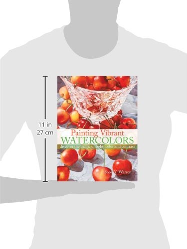 Painting Vibrant Watercolors: Discover the Magic of Light, Color and Contrast