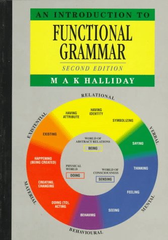 An Introduction to Functional Grammar by Halliday, M. A. K.