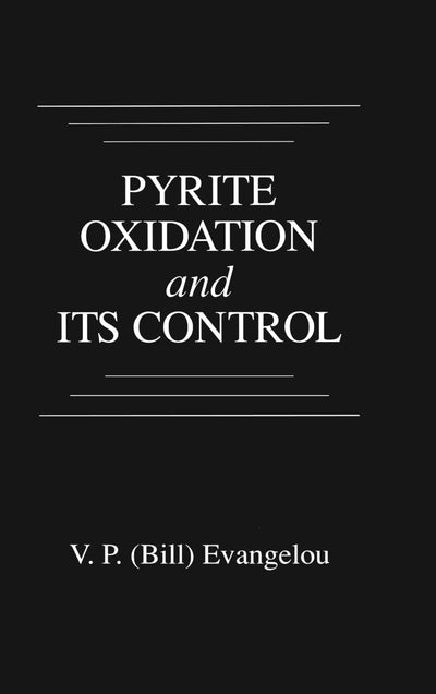 Pyrite Oxidation and Its Control: Solution Chemistry, Surface Chemistry, Acid Mine Drainage (AMD), Molecular Oxidation Mechanisms, Microbial Role, ... and Limitations, Microencapsulation