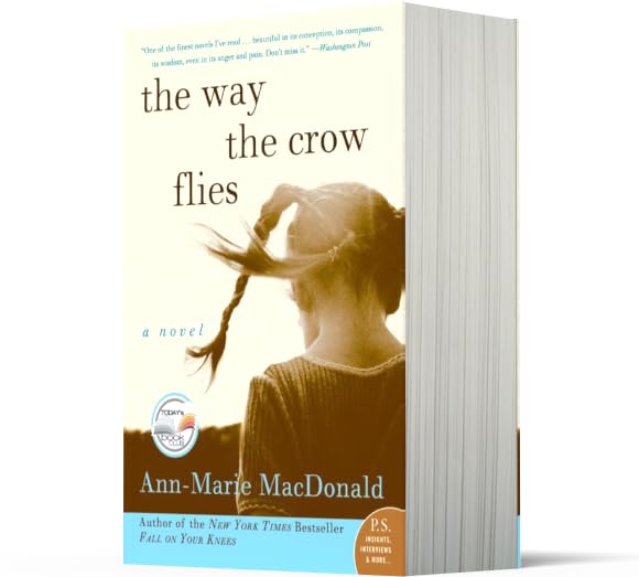 The Way the Crow Flies: A Haunting Coming-of-Age Thriller of Family Secrets and Murder on a Cold War Military Base in 1960s Canada (P.S.)