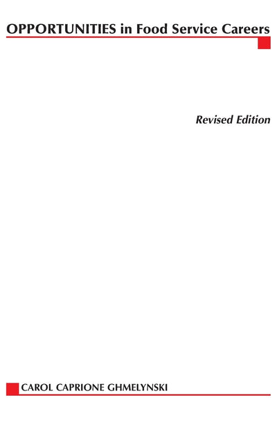 Opportunities in Food Service Careers, revised edition (Opportunities in ... (Paperback))