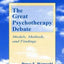 The Great Psychotherapy Debate: Models, Methods, and Findings