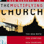 The Multiplying Church: The New Math for Starting New Churches